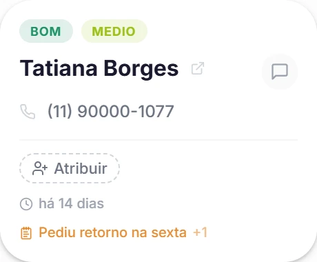 Cartão de um lead no Kanban, com as tags, o nome, o telefone, o botão Atribuir, o tempo desde a última atividade e o trecho da última nota