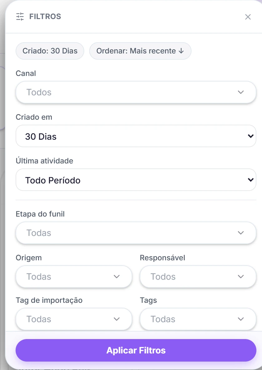 Painel Filtros aberto, com os campos Canal, Criado em, Última atividade, Etapa do funil, Origem, Responsável, Tag de importação e Tags e o botão Aplicar Filtros